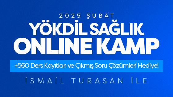 2025 ŞUBAT YÖKDİL SAĞLIK ONLINE KAMP İsmail TURASAN