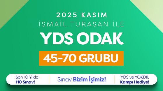 2025 KASIM YDS 45-70 ODAK GRUBU İSMAİL TURASAN