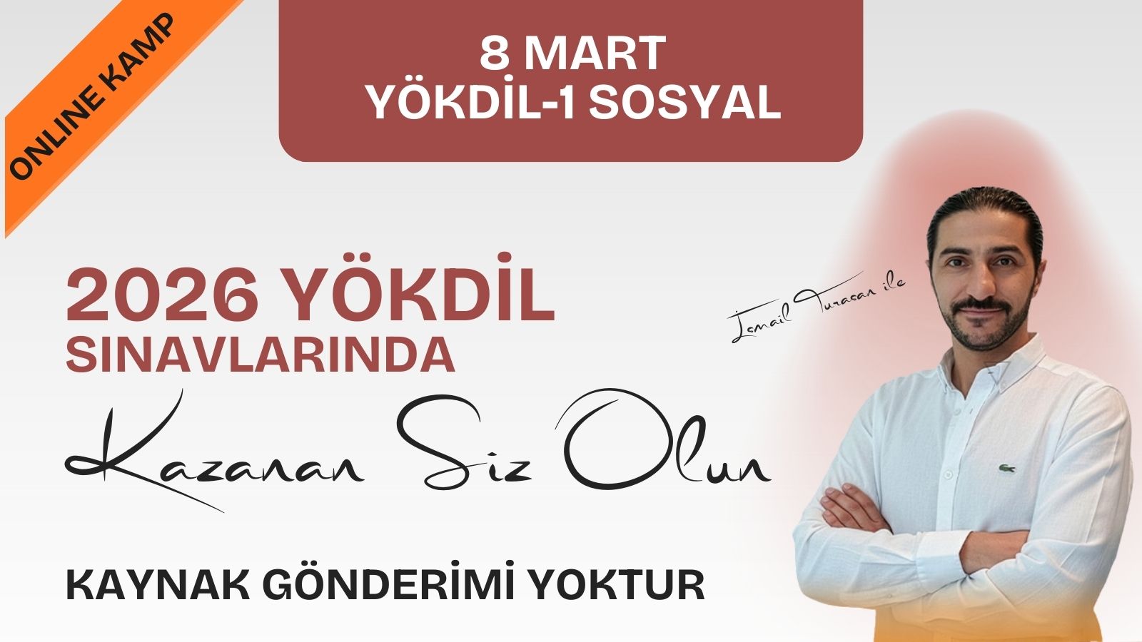2026 MART YÖKDİL SOSYAL ONLINE KAMP İSMAİL TURASAN