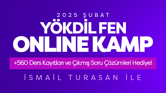 2025 ŞUBAT YÖKDİL FEN ONLINE KAMP İsmail TURASAN