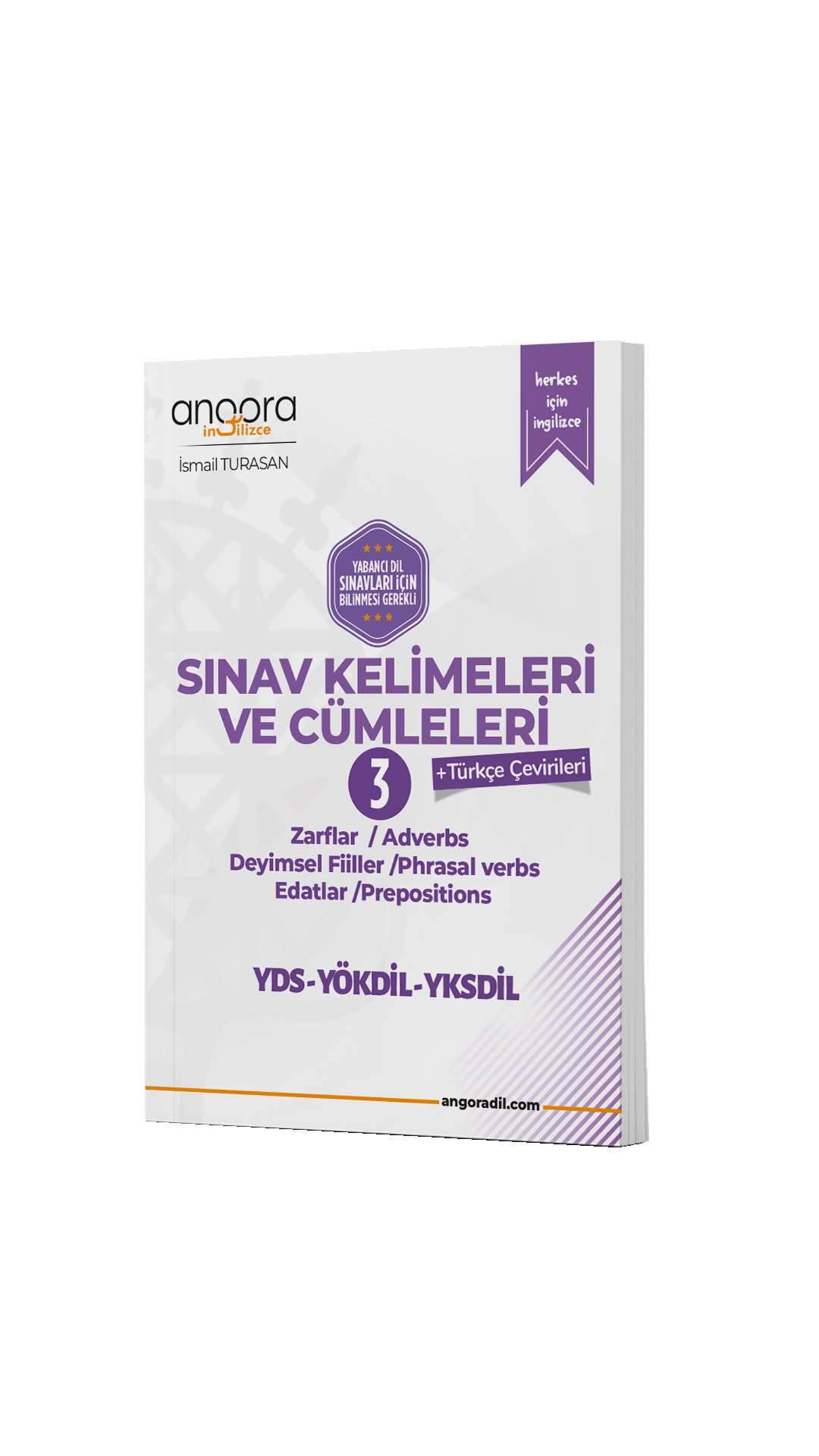 SINAV KELİMELERİ KİTABI 3 ZARFLAR, DEYİMSEL FİİLLER, EDATLAR